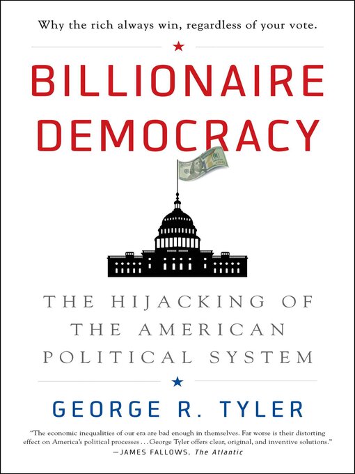 Title details for Billionaire Democracy by George Tyler - Available